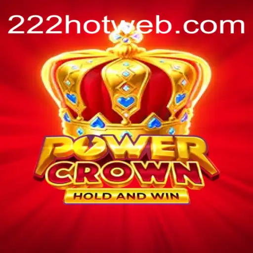 Descubra PowerCrown: O Jogo Que Está Dominando com 222HOT