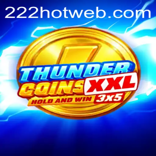 Explorando o Fenômeno do Jogo ThunderCoinsXxl: A Nova Sensação com 222HOT