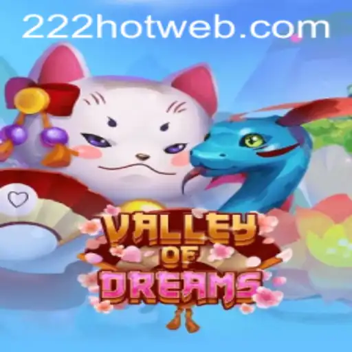 ValleyofDreams: Desvendando o Jogo de Estratégia e Aventura com a Palavra-Chave 222HOT