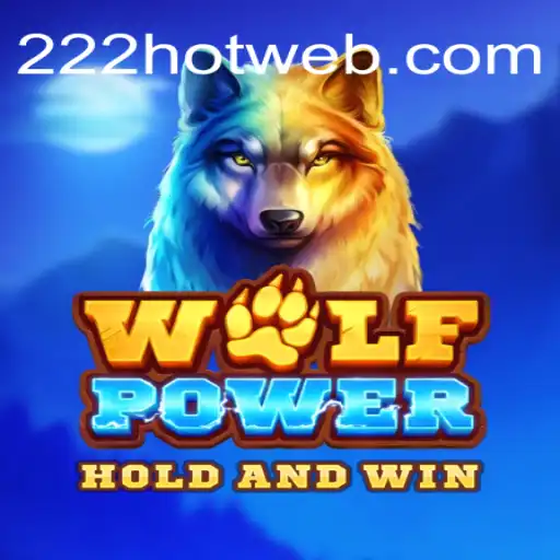 Descubra a Emoção de WolfPower: O Jogo Dinâmico com 222HOT